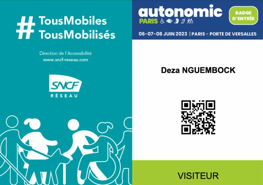la photo représente un Billets pour le salon autonomic Paris   #Tous Mobiles #Tous Mobilités 
Direction de l'accessibilité  SNCF
Avec QR code d'entrée a droite pour Deza Nguembock 